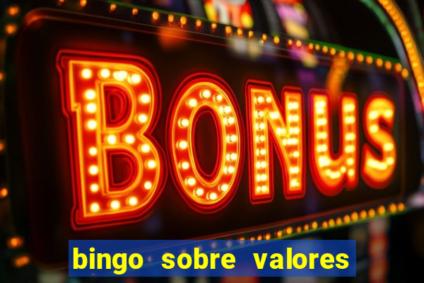 bingo sobre valores para imprimir